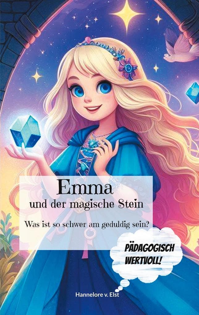 Emma und der magische Stein: Was ist so schwer am geduldig sein?