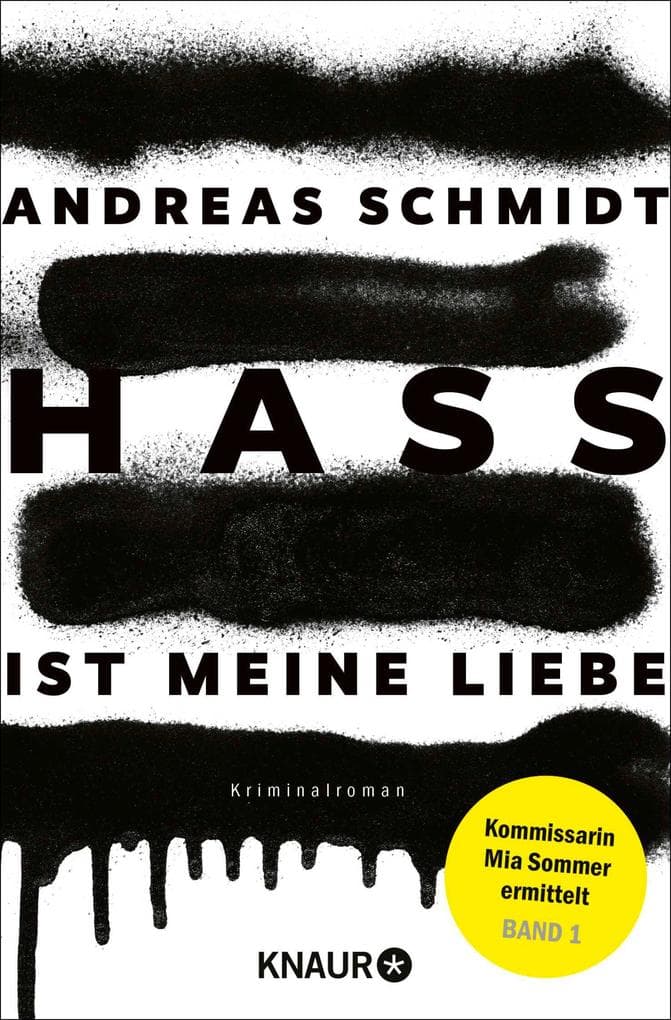 Hass ist meine Liebe: Kriminalroman | Gesellschaftliche Tabus und unsagbare Geheimnisse - der Auftakt einer dunklen Krimireihe