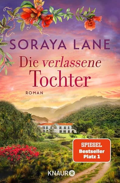 Die verlassene Tochter: Roman