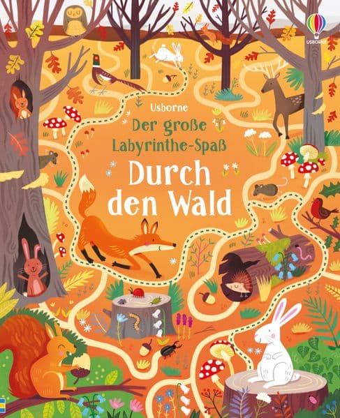 Der große Labyrinthe-Spaß: Durch den Wald: vielfältige Labyrinthe, vom Dschungel bis zum Märchenwald und von verschneiten Hängen bis zu Wölfen bei Nacht - mit steigendem Schwierigkeitsgrad und Lösungen - für Kinder ab 6 Jahren