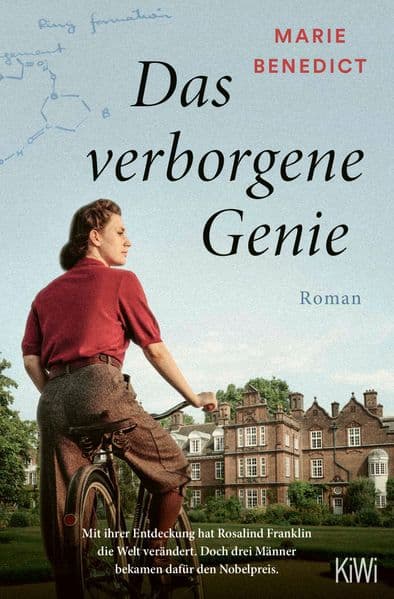 Das verborgene Genie: Roman | Mit ihrer Entdeckung hat Rosalind Franklin die Welt verändert. Doch drei Männer bekamen dafür den Nobelpreis