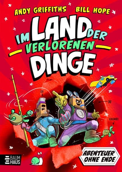 Abenteuer ohne Ende - Im Land der verlorenen Dinge: Eine herrlich durchgeknallte Geschichte im Comic-Roman-Stil ab 9 Jahren