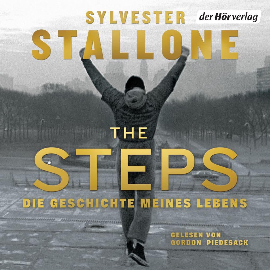 The Steps: Die Geschichte meines Lebens - Deutsche Ausgabe - Deutsche Ausgabe - - Der Oscar-Preisträger über seinen ungewöhnlichen Weg zum Erfolg