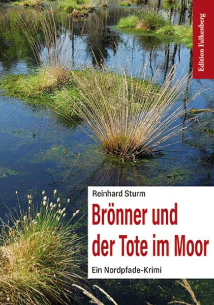 Brönner und der Tote im Moor: Ein Nordpfade-Krimi