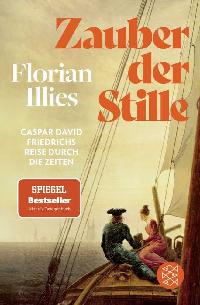 Zauber der Stille: Caspar David Friedrichs Reise durch die Zeiten | Der Nummer-1-Bestseller über den berühmtesten deutschen Maler