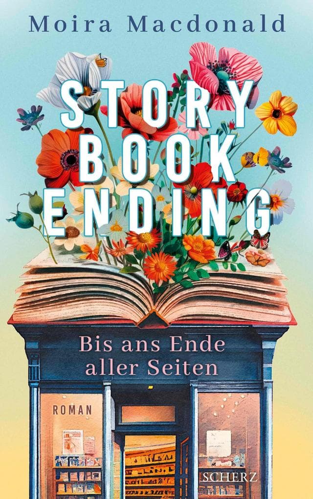 Storybook Ending - Bis ans Ende aller Seiten: Roman | "Die perfekte Balance zwischen Coziness und Originalität - warm, tröstlich, urkomisch" -Beth O'Leary