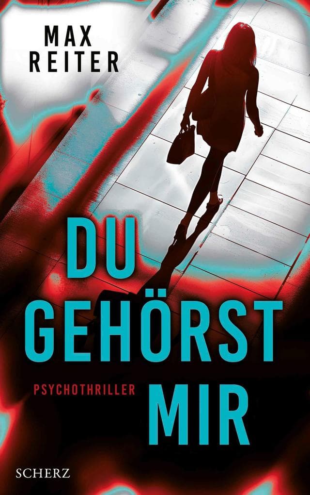 Du gehörst mir: Psychothriller