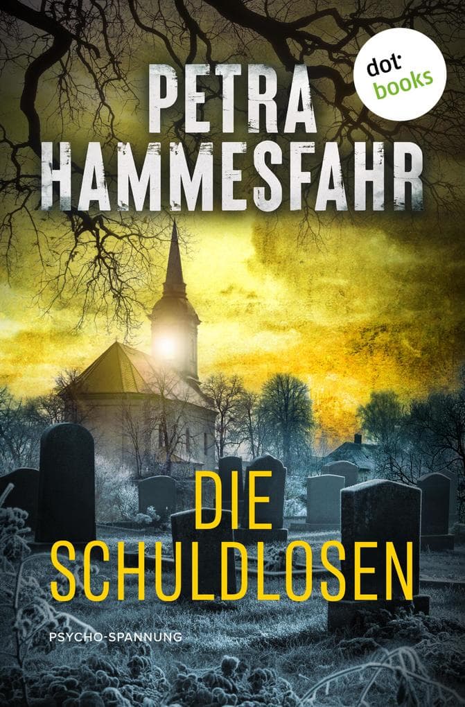 Die Schuldlosen: Die Tiefen der menschlichen Abgründe - Hammesfahrs düsterer Kriminalroman jetzt in überarbeiteter Neuauflage