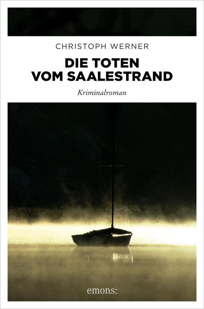 Die Toten vom Saalestrand: Kriminalroman