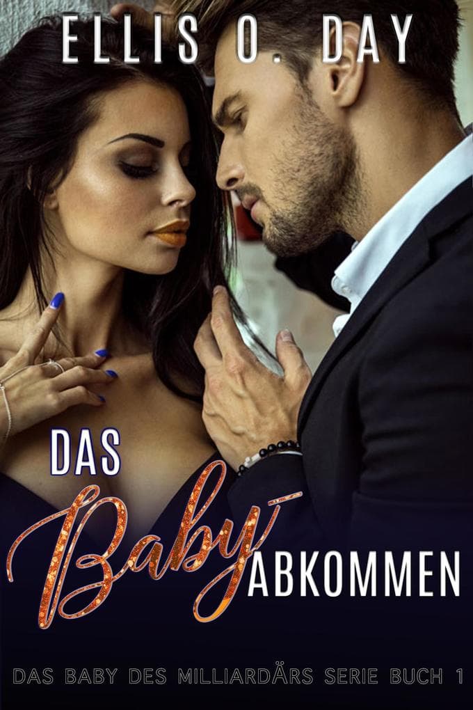 Das Baby-Abkommen (Das Baby des Milliardärs Serie, #1)