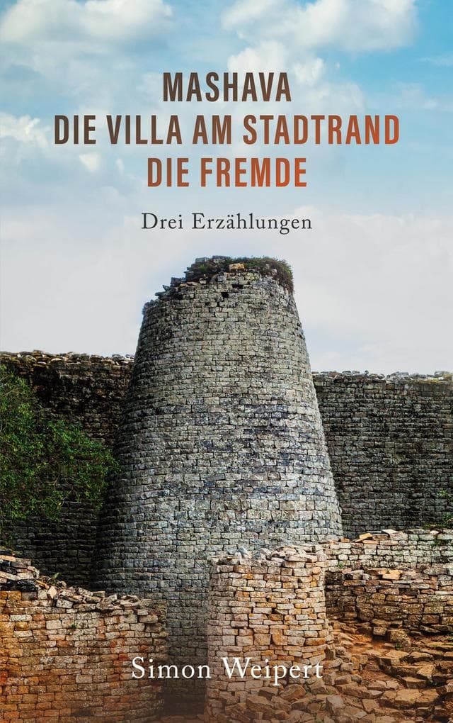 Mashava - Die Villa am Stadtrand - Die Fremde: Drei Erzählungen