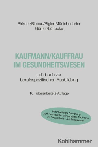 Kaufmann/Kauffrau im Gesundheitswesen: Lehrbuch zur berufsspezifischen Ausbildung