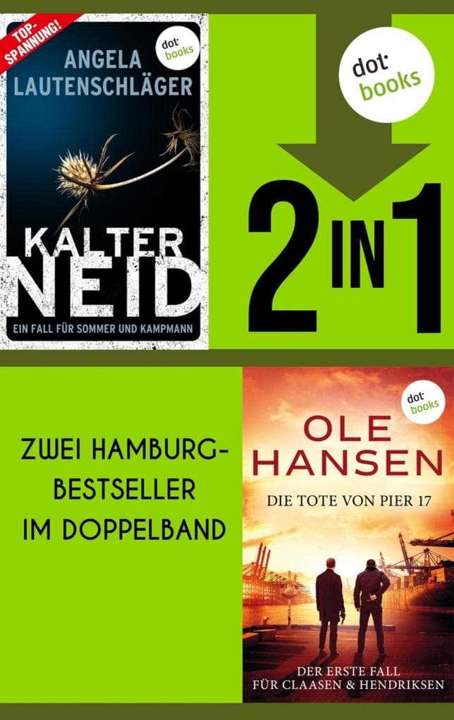 Kalter Neid & Die Tote von Pier 17: Zwei Hamburgkrimi-Bestseller im Doppelband