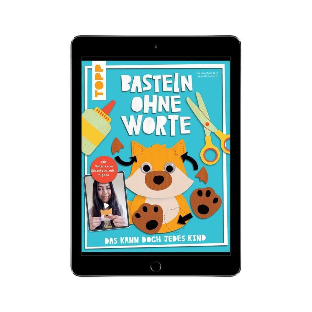 Basteln ohne Worte - Das kann doch jedes Kind: Mit Videos