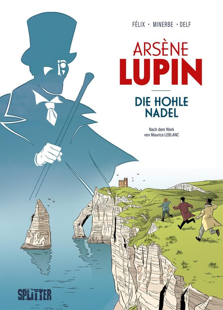 Arsène Lupin: Die hohle Nadel (Graphic Novel): Nach dem Werk von Maurice Leblanc