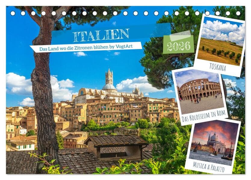Italien, das Land wo die Zitronen blühen by VogtArt (Tischkalender 2026 DIN A5 quer), CALVENDO Monatskalender: Italien, Sonne, Meer, gutes Essen, Kunst und Geschichte..