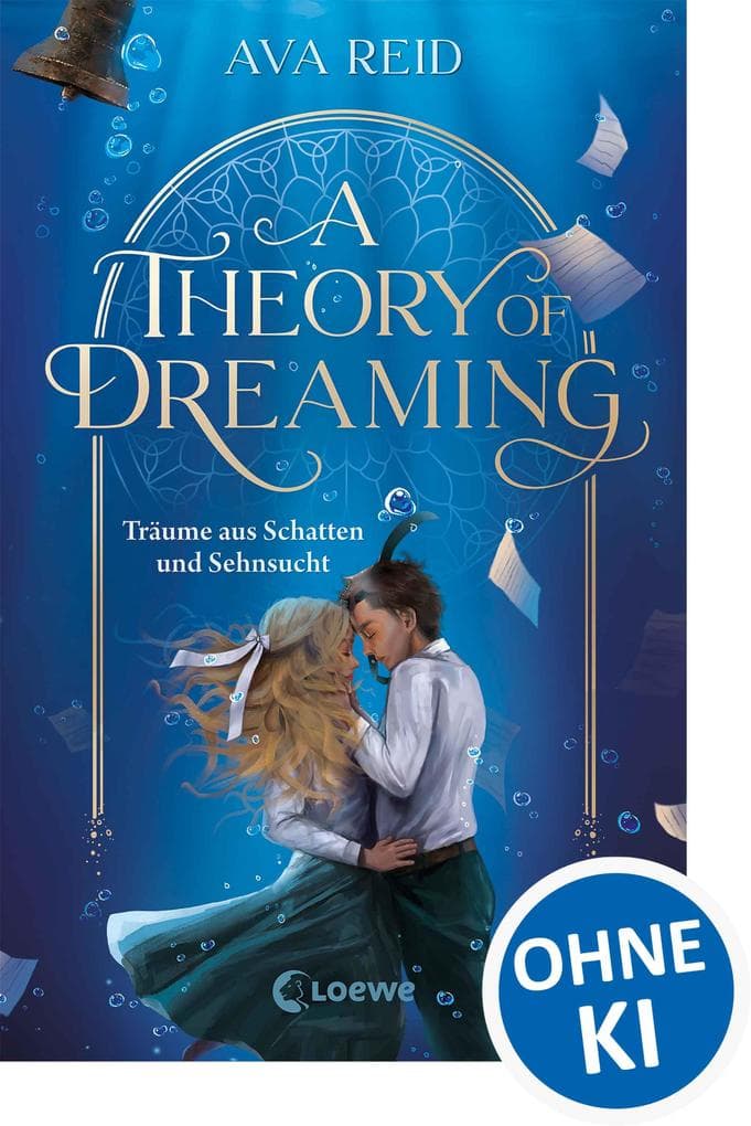 A Theory of Dreaming (A Study in Drowning, Band 2): Träume aus Schatten und Sehnsucht - Historische Fantasy über die Macht der Mythen, Träume und Literatur