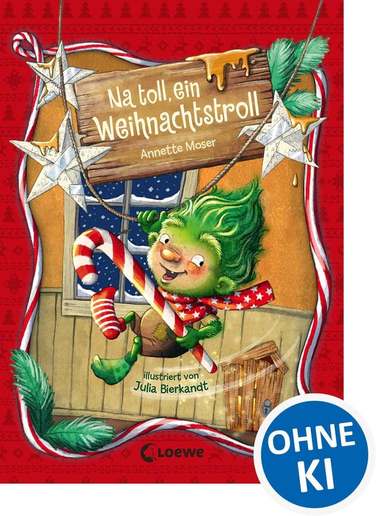 Na toll, ein Weihnachtstroll (Weihnachtstroll, Band 1): Troll Rübli möchte ein Weihnachtswichtel sein! - Eine freche und warmherzige Weihnachtsgeschichte in 24 Kapiteln über das Anderssein für die ganze Familie
