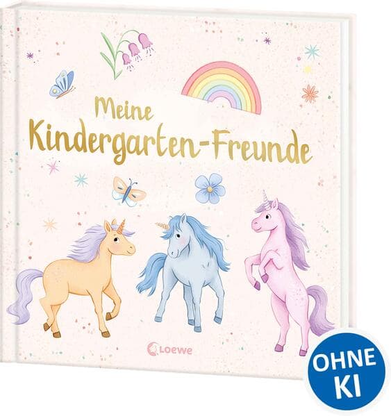 Meine Kindergarten-Freunde (neu) - Einhörner: Wunderschönes Eintragbuch für die besten Freund*innen aus dem Kindergarten - Das perfekte Geschenk für Einhornfans ab 3 Jahren