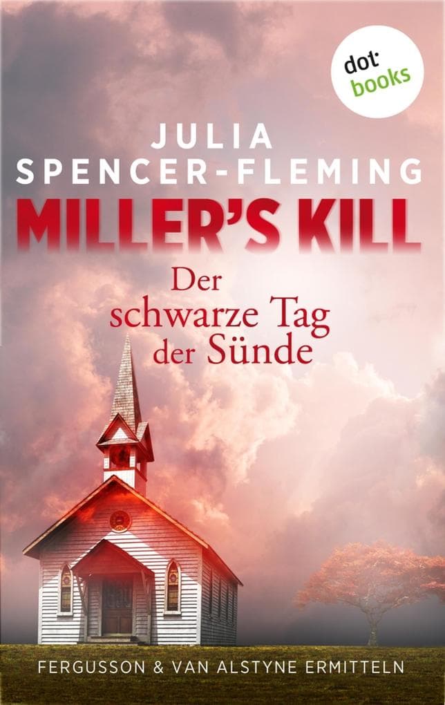 Miller's Kill: Der schwarze Tag der Sünde: Fergusson & Van Alstyne ermitteln - Band 6 | Wenn Fremdenhass zu blutigem Wahnsinn wird