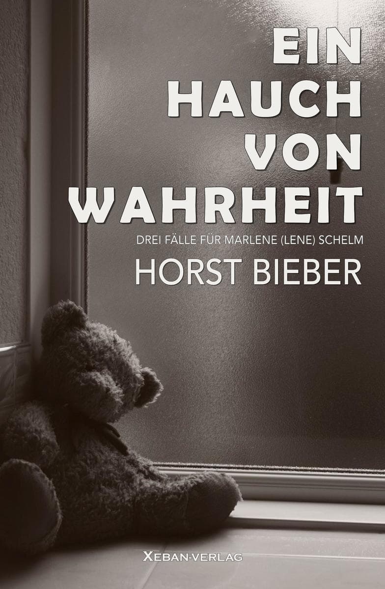 Ein Hauch von Wahrheit: Drei Fälle für Marlene (Lene) Schelm