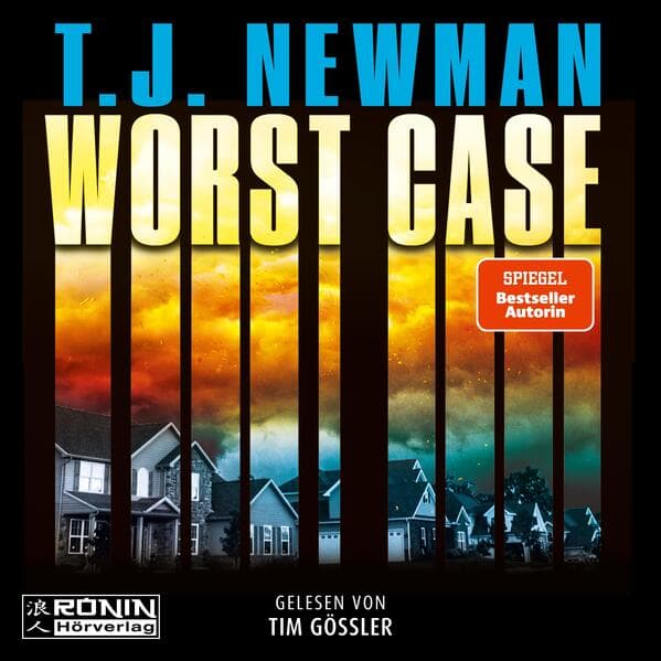Worst Case - Ein Thriller von T.J. Newman: "T.J. Newman hat den perfekten Thriller geschrieben!" (Gillian Flynn)