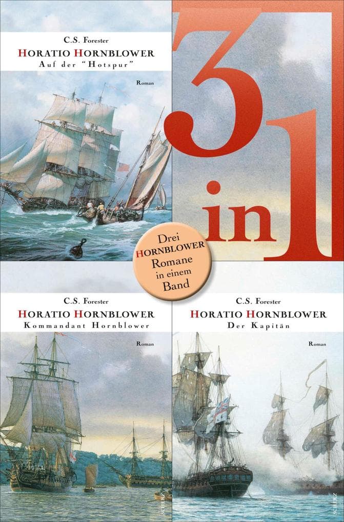 Hornblower auf der Hotspur / Kommandant Hornblower / Der Kapitän - Drei Romane in einem Band