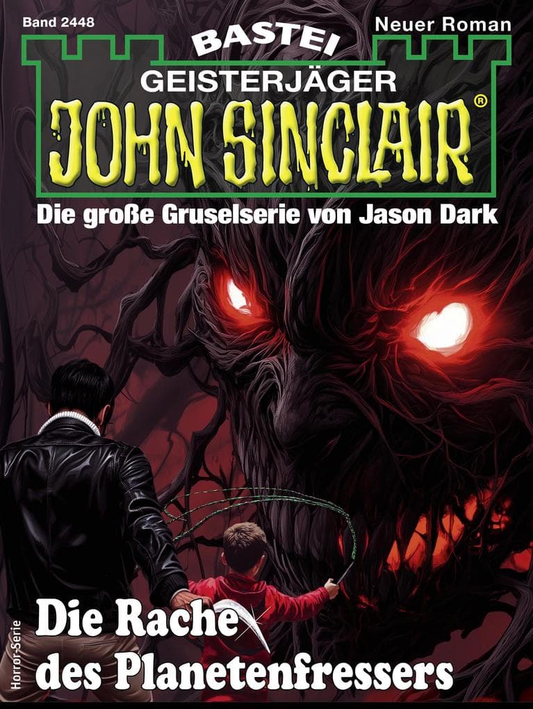 John Sinclair 2448: Die Rache des Planetenfressers