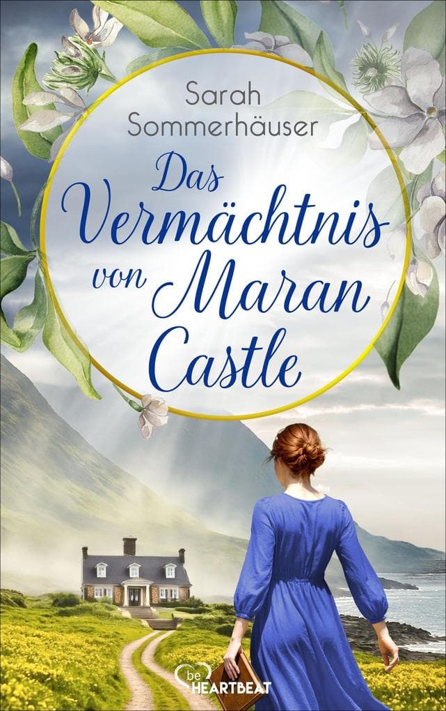 Das Vermächtnis von Maran Castle: Ein Familiengeheimnis in den Highlands