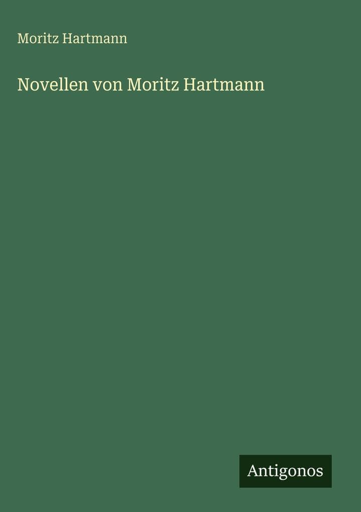 Novellen von Moritz Hartmann
