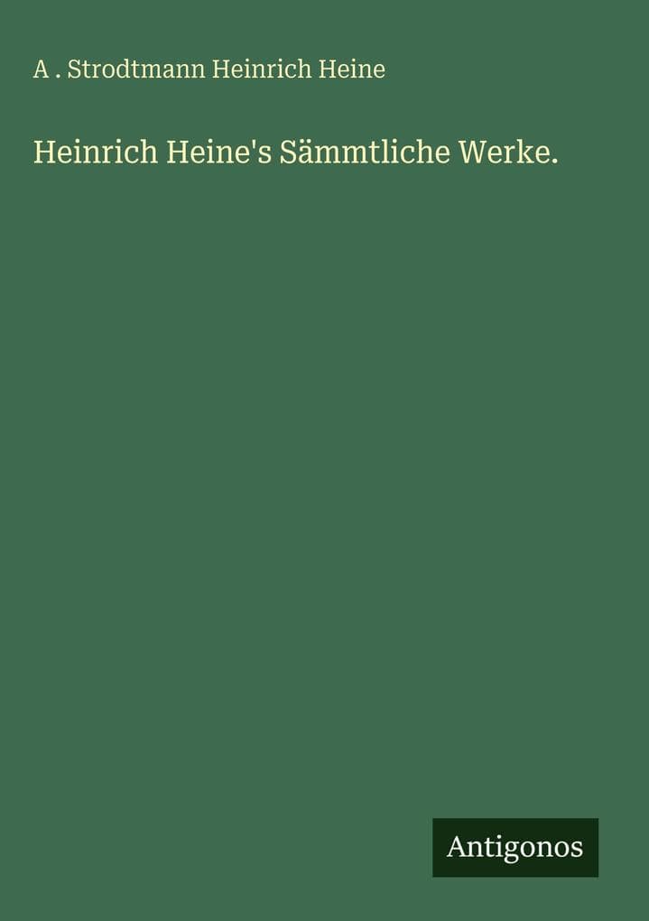 Heinrich Heine's Sämmtliche Werke.