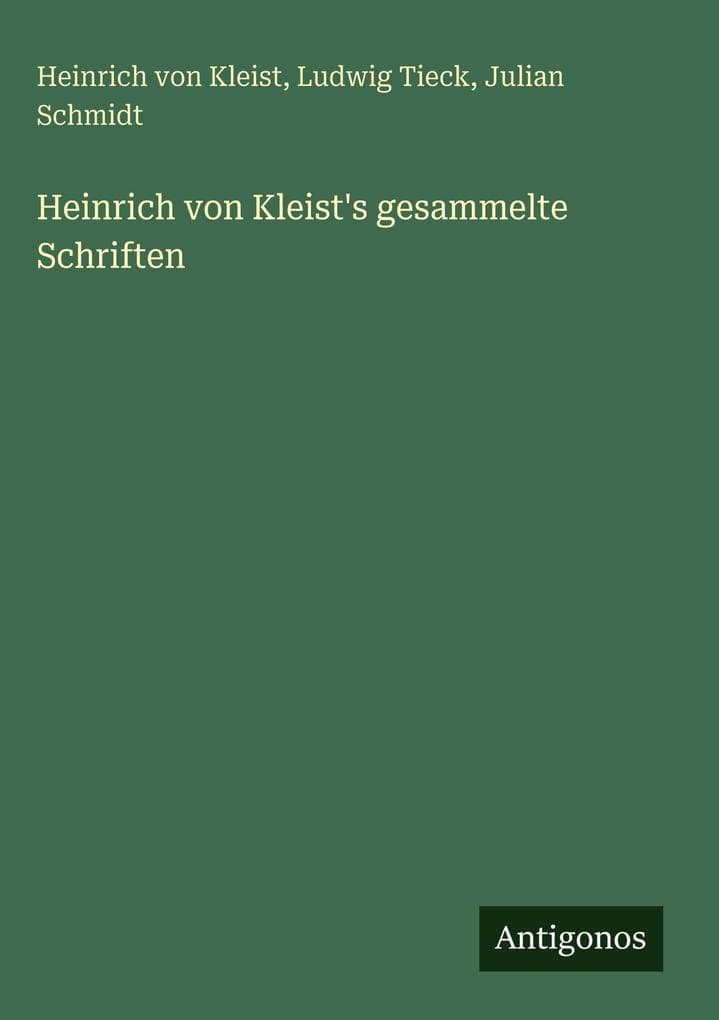 Heinrich von Kleist's gesammelte Schriften
