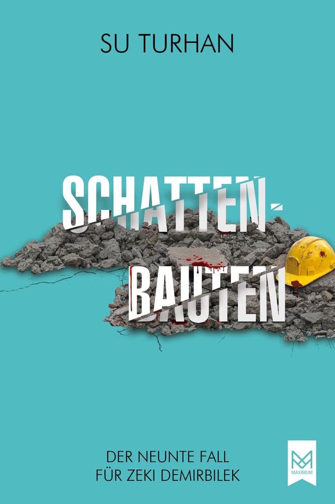 Schattenbauten: Der neunte Fall für Zeki Demirbilek. Kriminalroman