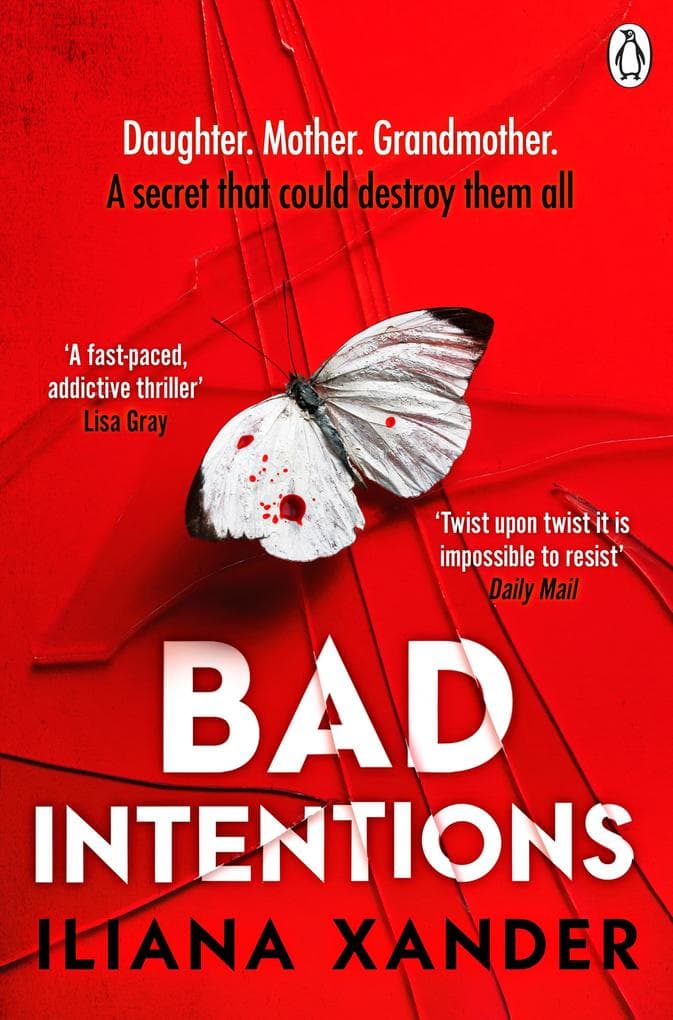 Bad Intentions: The thriller that will keep you on the edge of your seat, from the bestselling author of LOVE, MOM