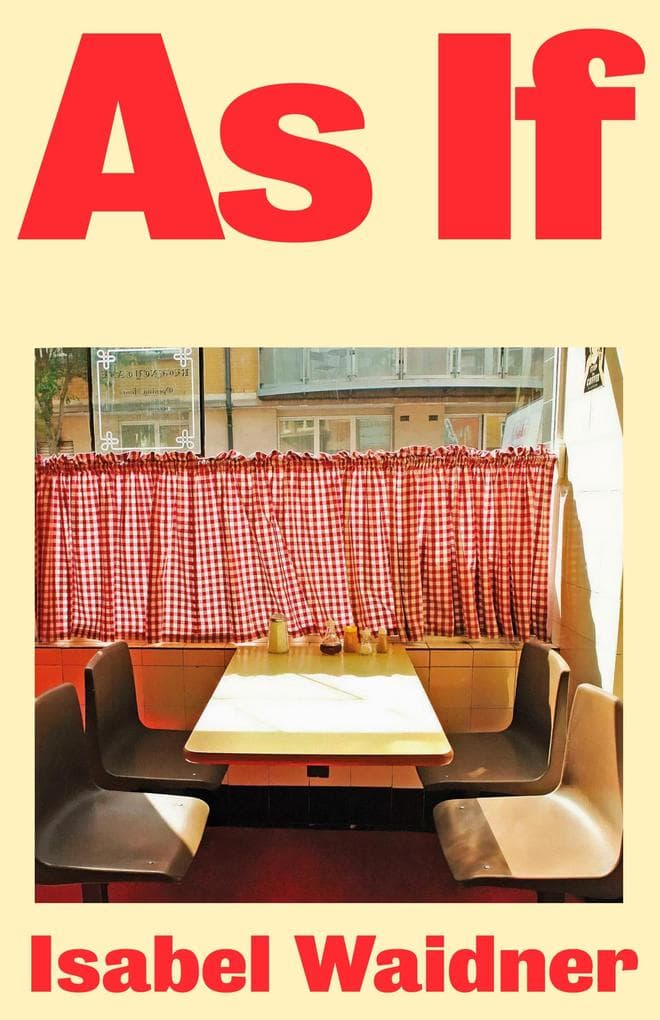 As If: The groundbreaking novel from 'one of Britain's most exciting writers' (New Statesman)