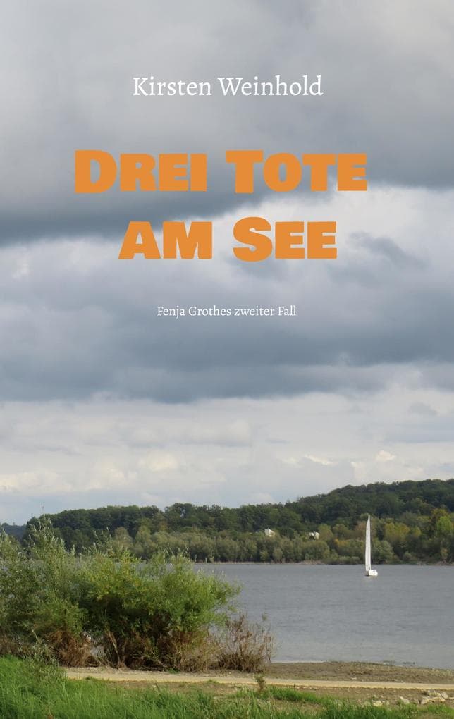 Drei Tote am See: Fenja Grothes zweiter Fall