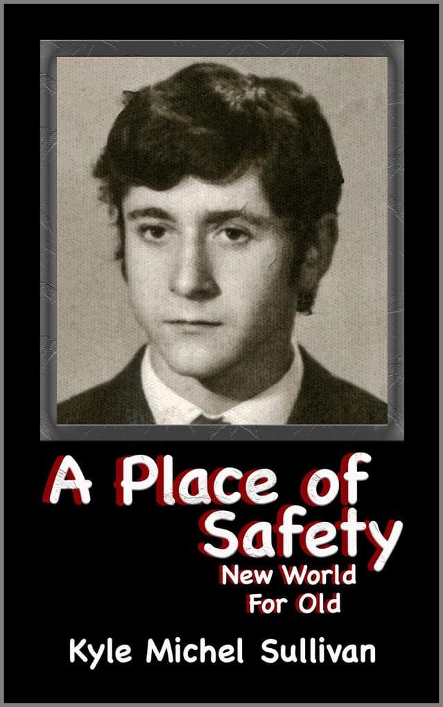 A Place of Safety-New World For Old