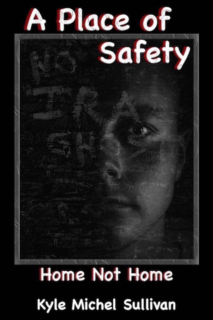 A Place of Safety-Home Not Home