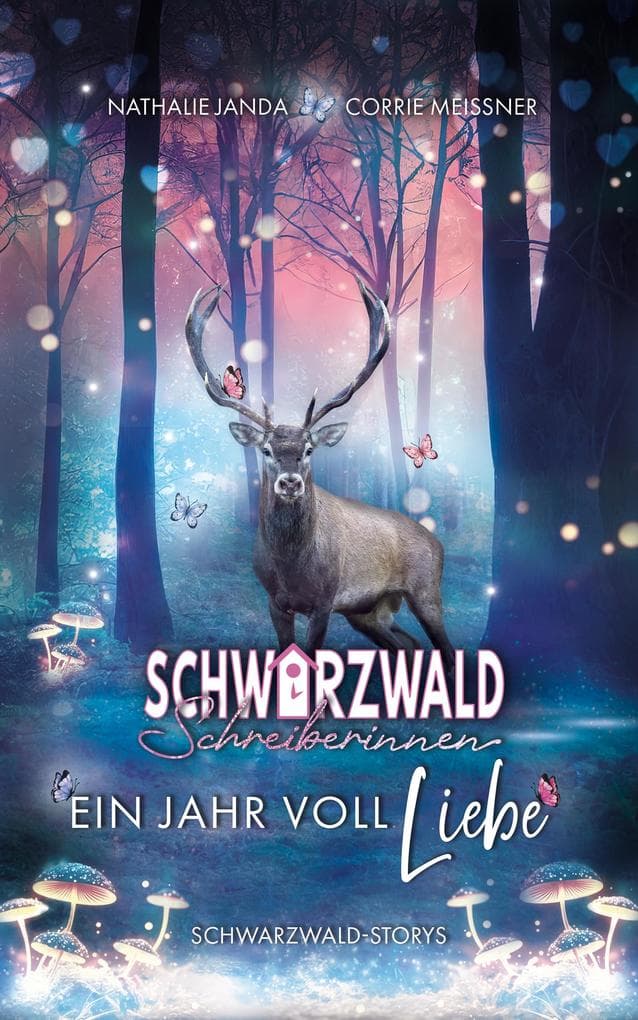Schwarzwald-Schreiberinnen: Ein Jahr voll Liebe