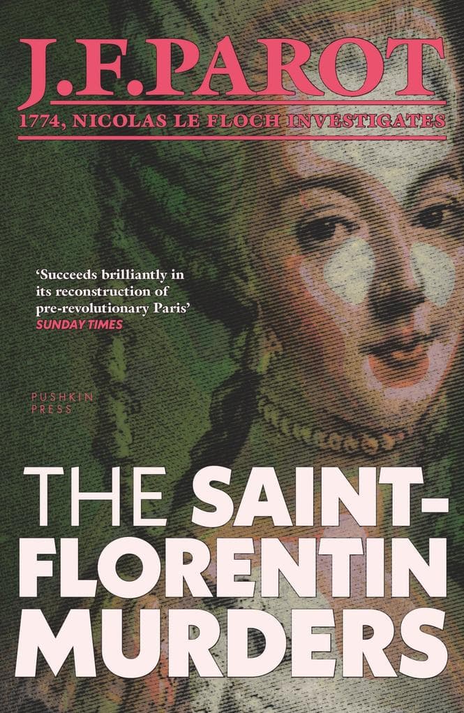 Saint-Florentin Murders: A Nicolas Le Floch Investigation, Book 5