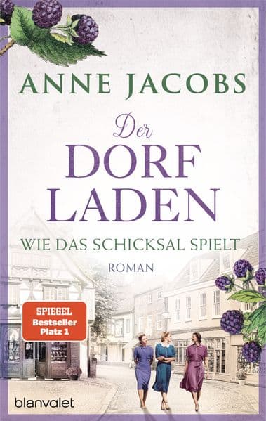 Der Dorfladen - Wie das Schicksal spielt: Roman