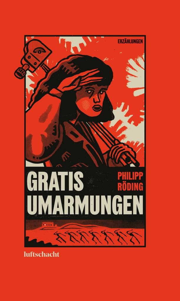 Gratis Umarmungen: Erzählungen