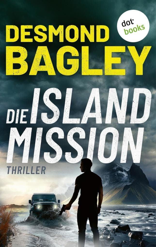 Die Island-Mission: Thriller | Hochkarätige Action des britischen Bestsellerautors