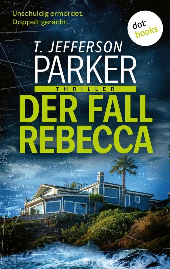 Der Fall Rebecca: Thriller | Noir-Spannung des kalifornischen Bestsellerautors