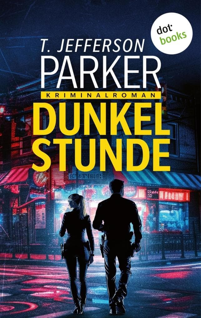 Dunkelstunde: Kriminalroman | Orange County Morde 1 | Brutale Morde an der sonnigen Westküste