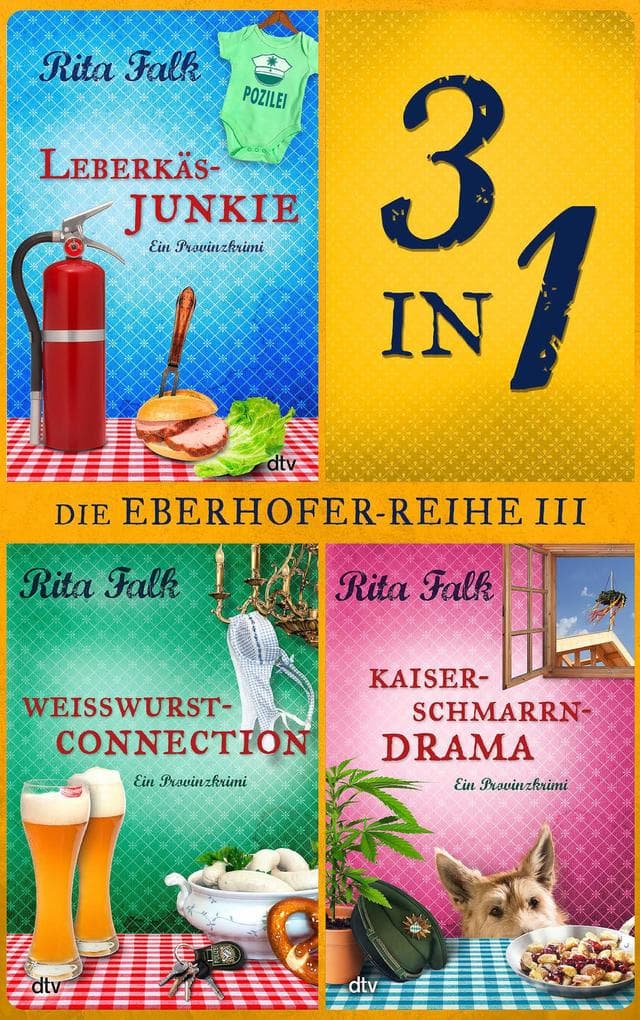 Die Franz Eberhofer-Reihe III: Der siebte bis neunte Fall in einem E-Book