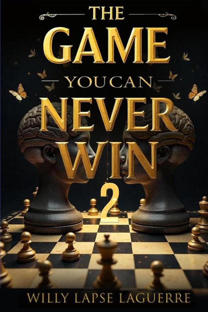 The Game You Can never Win 2 (Relationship, #2)