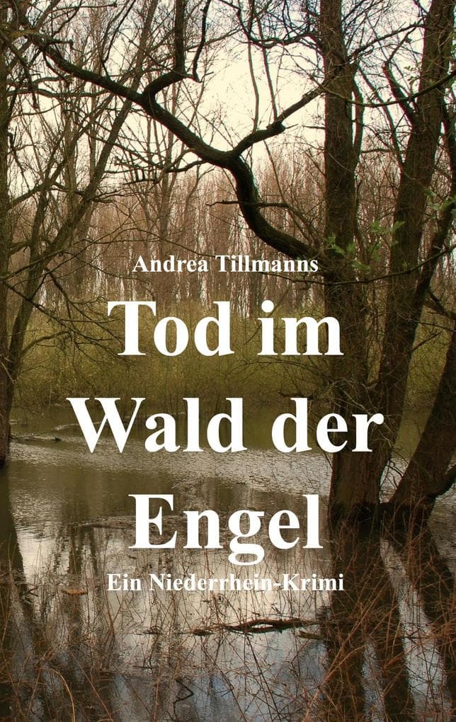 Tod im Wald der Engel: Ein Neuss-Krimi