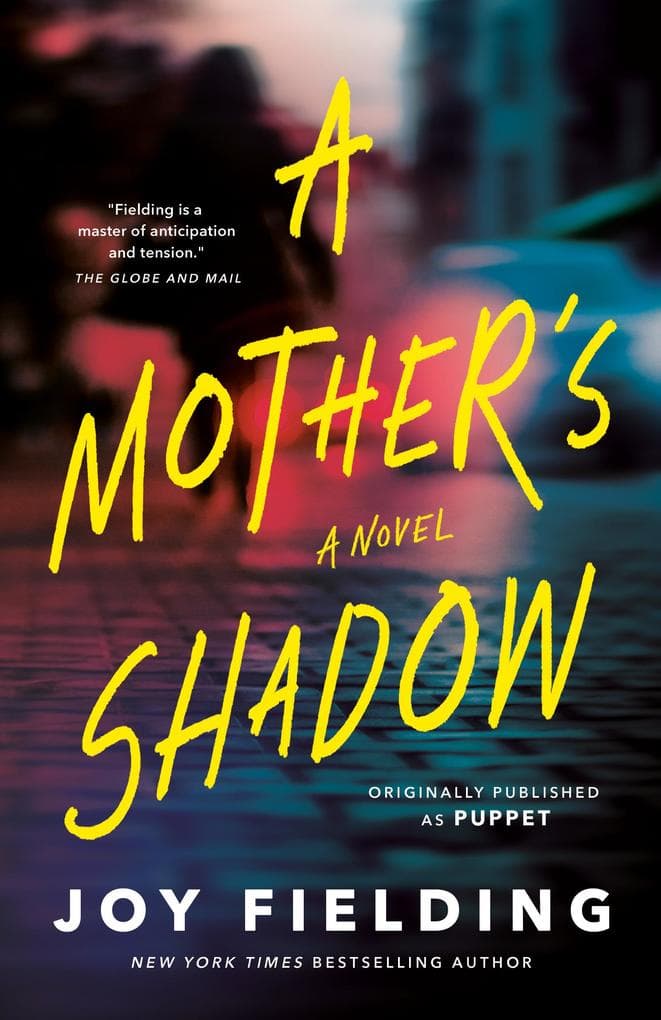 A Mother's Shadow: A Novel (Originally published as Puppet)