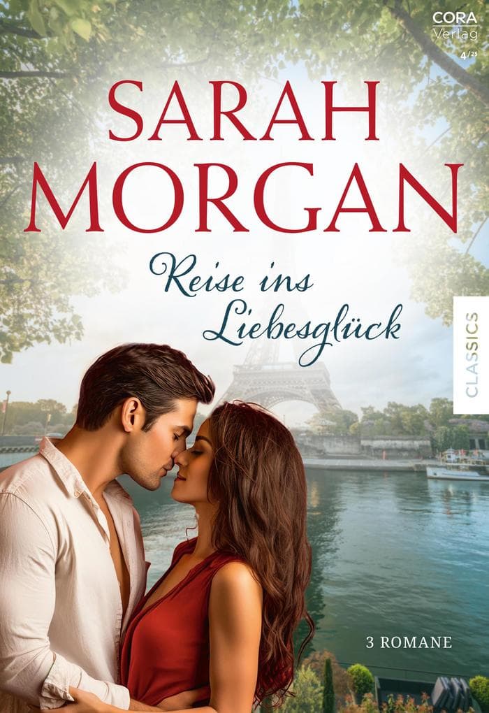 Sarah Morgan Edition Band 13: Reise ins Liebesglück